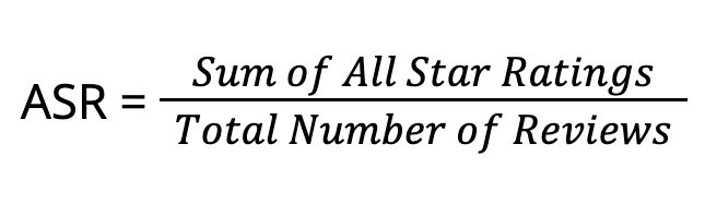 The image depicts the formula for the Average Star Rating (ASR) as the sum of all star ratings divided by the total number of reviews.